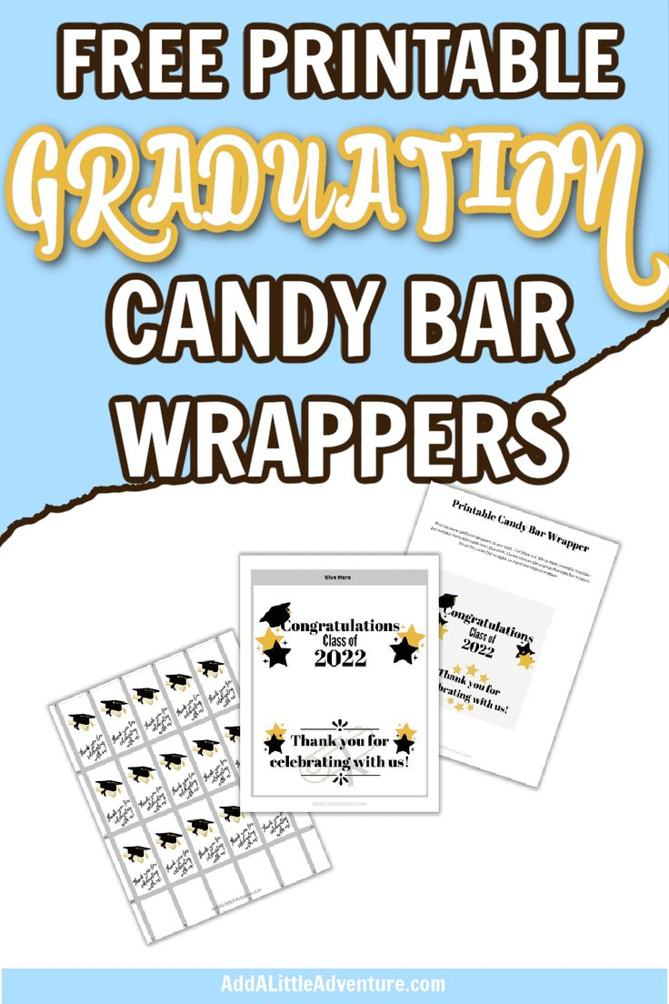 Graduation Candy Bar Wrappers - Free Printables - Add A Little in Graduation Candy Buffet Free Printables