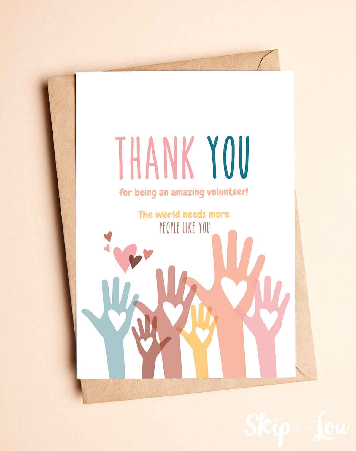 Thank You Volunteers {Free Printable Card} | Skip To My Lou pertaining to Free Printable Volunteer Thank You Cards