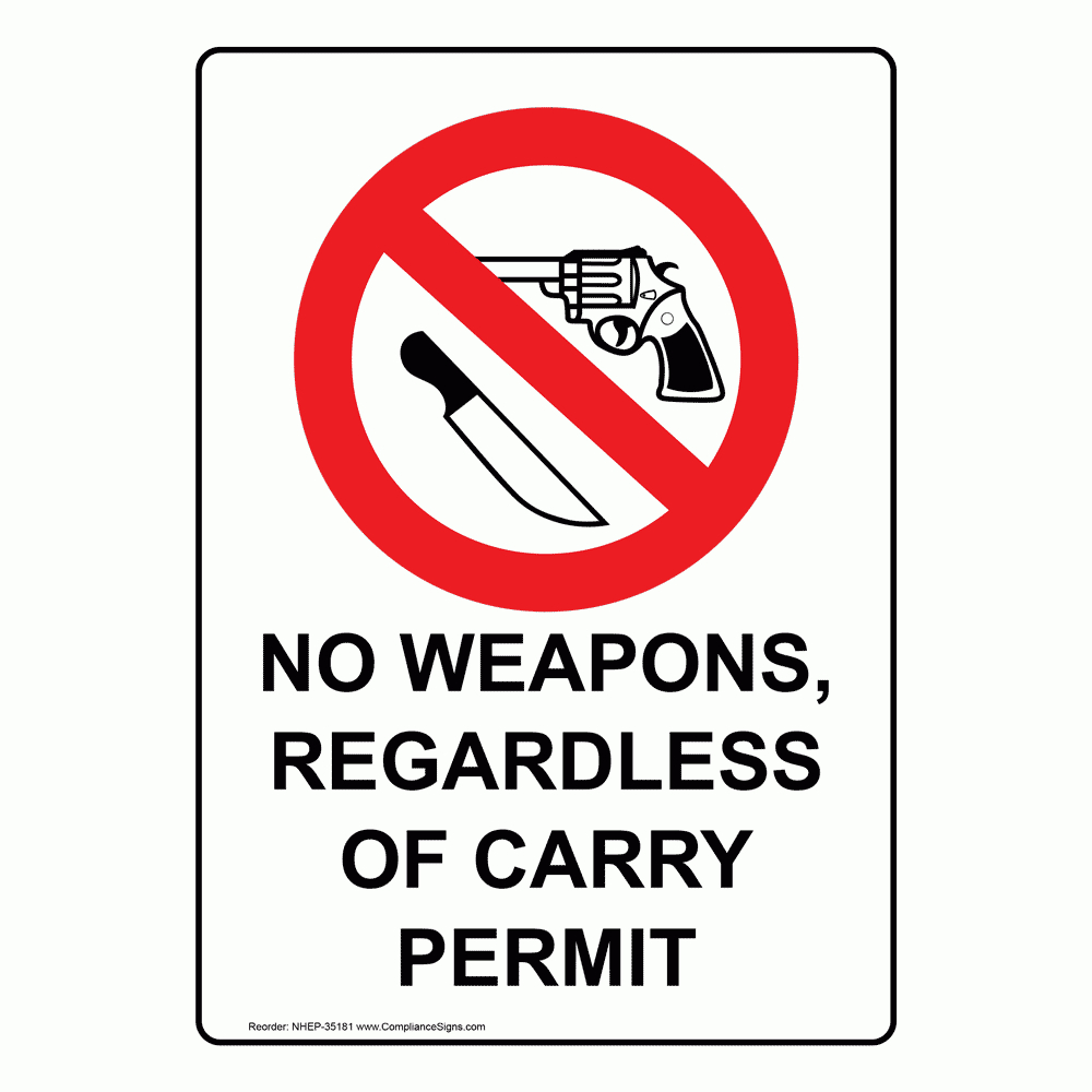 Vertical Sign - Weapons Restricted - No Weapons, Regardless throughout No Weapons Sign Free Printable