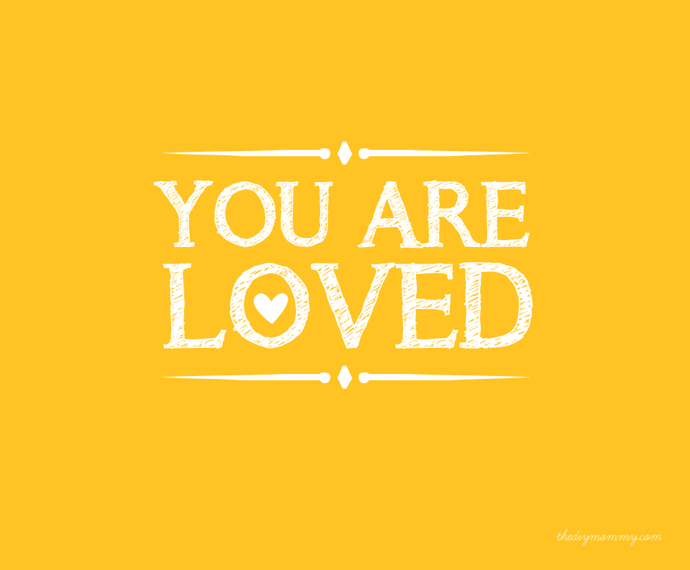 You Are Loved&amp;quot; Free Nursery Printable | The Diy Mommy with regard to You Are Loved Free Printable