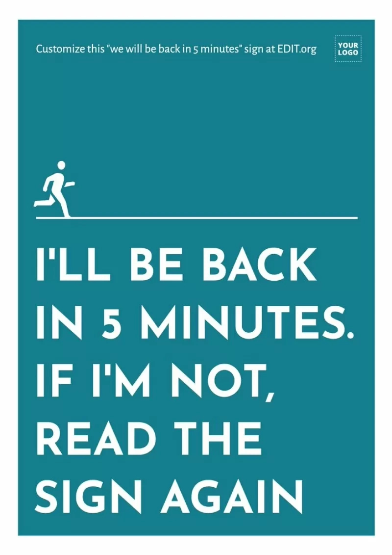 Edit Free Back In 5 Minutes Sign Templates with regard to Free Printable Be Right Back Signs