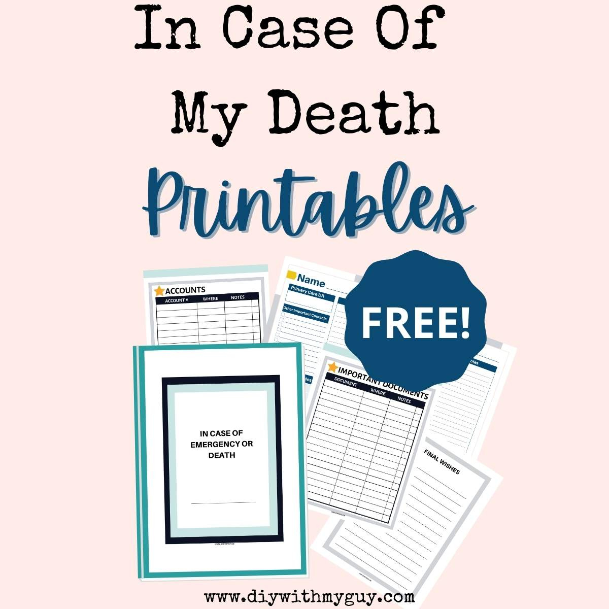 In The Event Of My Death Printables (Free) Organizer - Diy With My Guy inside In The Event Of My Death Free Printables