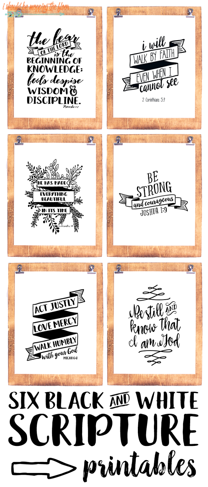 Six Black And White Scripture Printables | I Should Be Mopping The regarding Free Printable Bible Verses to Frame