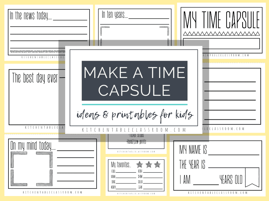 Time Capsules Ideas And Printables For Kids - The Kitchen Table in Free Time Capsule Printables